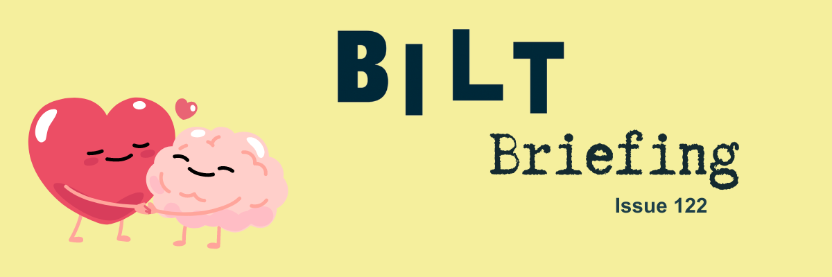BILT Briefing Issue 122