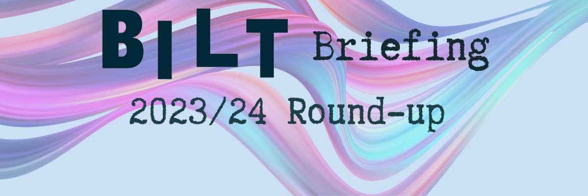 BILT Briefing: 2023/24 Round-Up