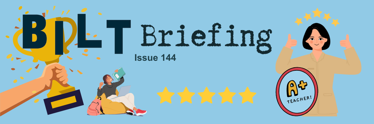 BILT Briefing Issue 144