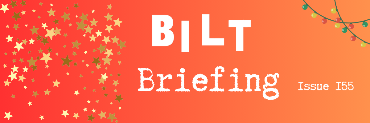 BILT Briefing Issue 155