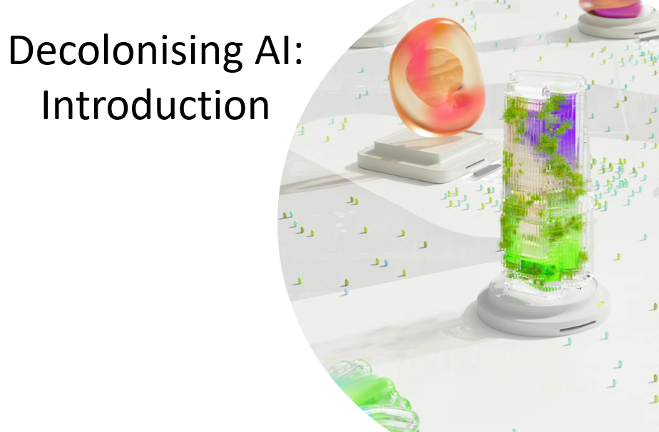 Decolonising AI: Introduction