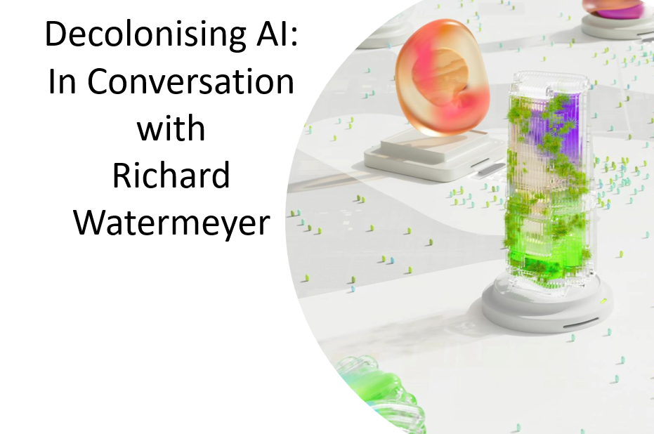 Decolonising AI: In Conversation with Richard Watermeyer