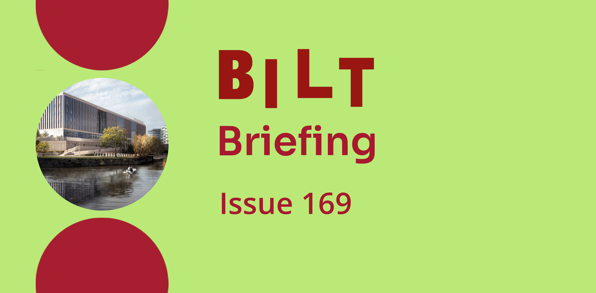 BILT Briefing Issue 169